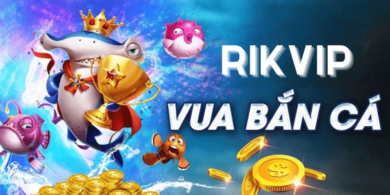 Những Tính Năng Nổi Bật trong Bắn Cá Rikvip